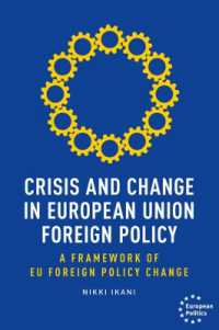 Crisis and Change in European Union Foreign Policy : A Framework of EU Foreign Policy Change (European Politics)