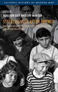 Statelessness after Arendt : European Refugees in China and the Pacific during the Second World War (Cultural History of Modern War)