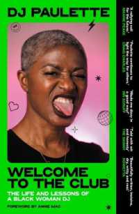 Welcome to the Club : The Life and Lessons of a Black Woman Dj