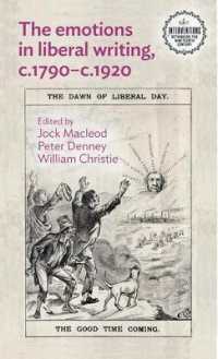 The Emotions in Liberal Writing, C.1790-C.1920 (Interventions: Rethinking the Nineteenth Century)
