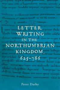 Letter Writing in the Northumbrian Kingdom, 625-786
