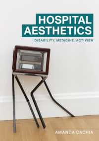 Hospital Aesthetics : Disability, Medicine, Activism