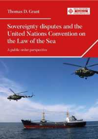 Sovereignty Disputes and the United Nations Convention on the Law of the Sea : A Public Order Perspective (Melland Schill Studies in International Law)