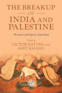 The Breakup of India and Palestine : The Causes and Legacies of Partition (Studies in Imperialism)