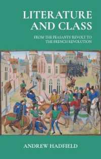 Literature and Class : From the Peasants' Revolt to the French Revolution