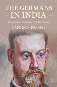 The Germans in India : Elite European Migrants in the British Empire (Studies in Imperialism)