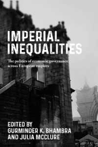Imperial Inequalities : The Politics of Economic Governance Across European Empires (Postcolonial International Studies)