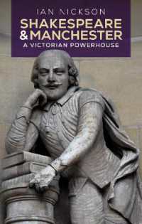 Shakespeare and Manchester : A Victorian Powerhouse