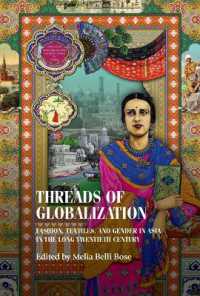 Threads of Globalization : Fashion, Textiles, and Gender in Asia in the Long Twentieth Century (Studies in Design and Material Culture)