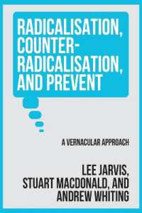 Radicalisation, Counter-Radicalisation, and Prevent : A Vernacular Approach