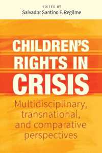 Children's rights in crisis : Multidisciplinary, transnational, and comparative perspectives