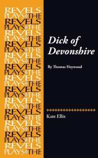 Dick of Devonshire : By Thomas Heywood (The Revels Plays)