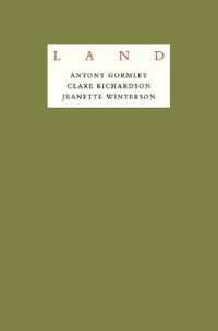 Jeanette Winterson: LAND : An exploration of what it means to be human in remote places across the British Isles
