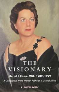 The Visionary : Muriel E Rosin, MBE, 1909-1999