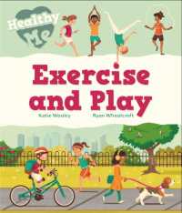 Healthy Me: Exercise and Play (Healthy Me)