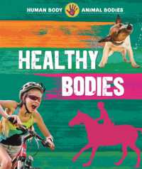 Human Body, Animal Bodies: Healthy Bodies (Human Body, Animal Bodies) -- Hardback