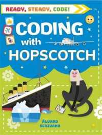 Ready, Steady, Code!: Coding with Hopscotch (Ready, Steady, Code!) -- Hardback