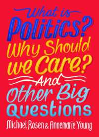What Is Politics? Why Should we Care? and Other Big Questions (And Other Big Questions)