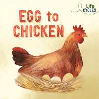 Life Cycles: Egg to Chicken (Life Cycles)