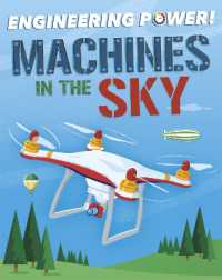 Engineering Power!: Machines in the Sky (Engineering Power!)