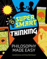 Super Smart Thinking: Philosophy Made Easy (Super Smart Thinking)