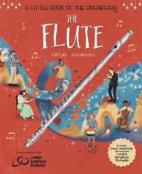 A Little Book of the Orchestra: The Flute (A Little Book of the Orchestra)