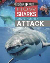 Predator vs Prey: How Sharks and other Fish Attack (Predator vs Prey)