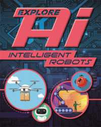 Explore AI: Intelligent Robots (Explore Ai)