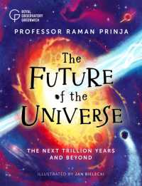 The Future of the Universe : The next trillion years and beyond