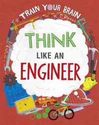 Train Your Brain: Think Like an Engineer (Train Your Brain)