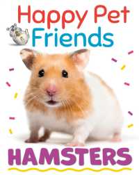 Happy Pet Friends: Hamsters (Happy Pet Friends)