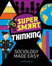 Super Smart Thinking: Sociology Made Easy (Super Smart Thinking)