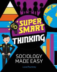Super Smart Thinking: Sociology Made Easy (Super Smart Thinking)