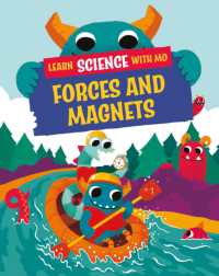 Learn Science with Mo: Forces and Magnets (Learn Science with Mo)