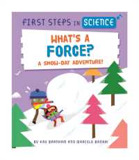 First Steps in Science: What's a Force? (First Steps in Science)