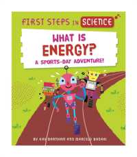 First Steps in Science: First Steps in Science: What is Energy? (First Steps in Science)