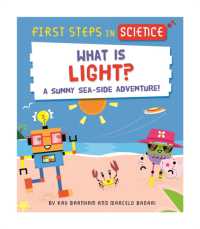 First Steps in Science: First Steps in Science: What is Light? (First Steps in Science)
