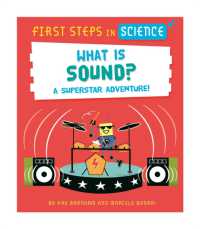 First Steps in Science: What is Sound? (First Steps in Science)
