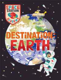 Space Station Academy: Destination Earth (Space Station Academy)