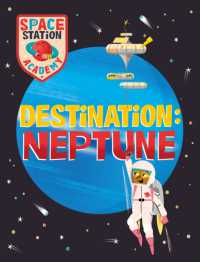 Space Station Academy: Destination Neptune (Space Station Academy)