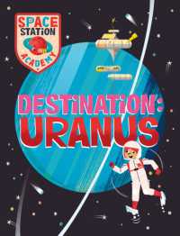 Space Station Academy: Destination Uranus (Space Station Academy)