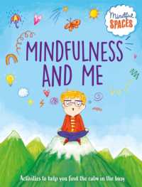 Mindful Spaces: Mindfulness and Me (Mindful Spaces)