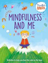 Mindful Spaces: Mindfulness and Me (Mindful Spaces)