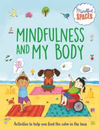 Mindful Spaces: Mindfulness and My Body (Mindful Spaces)