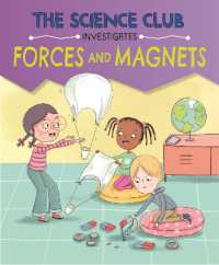 The Science Club Investigates: Forces and Magnets (The Science Club Investigates)