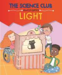 The Science Club Investigates: Light (The Science Club Investigates)