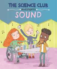 The Science Club Investigates: Sound (The Science Club Investigates)