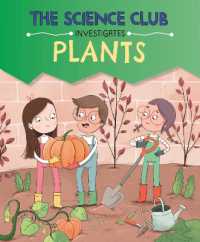 The Science Club Investigates: Plants (The Science Club Investigates)