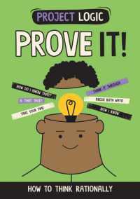 Project Logic: Prove It! : How to Think Rationally (Project Logic)