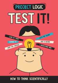 Project Logic: Test It! : How to Think Scientifically (Project Logic)